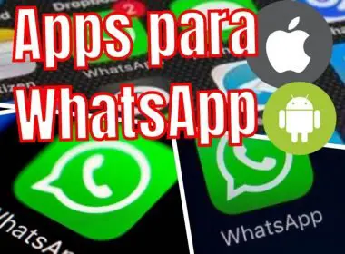 Aplicaciones para WhatsApp (Android y IPhone)