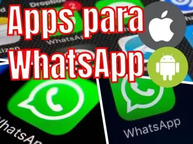 Aplicaciones para Whatsapp Gratis y de Pago para Android y IPhone 2024