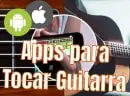 APPS para Aprender a Tocar Guitarra en el Celular 2022