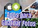 La Mejor Aplicación para Guardar Fotos en Android y IPhone 2023