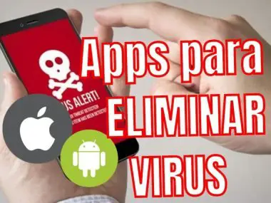Apps para Eliminar Virus en Android y IPhone