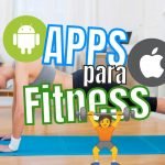 Impresionantes APPS para FITNESS [Android, IPhone y Apple Watch] 2022