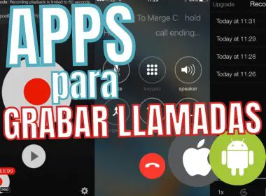 Apps Para Grabar Llamadas Android Ios Iphone