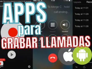 Apps Para Grabar Llamadas Android Ios Iphone