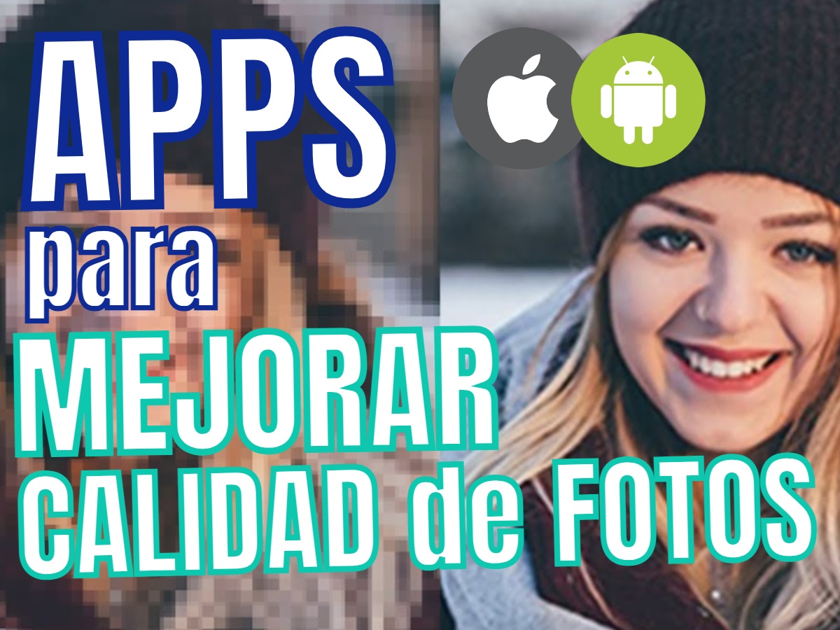 Apps Para Mejorar Calidad De Fotos Ios Iphone Android
