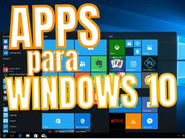 Mejores APPS para Windows 10