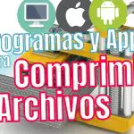 Apps y Programas para Comprimir Archivos