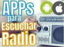 Las Mejores APPs para escuchar RADIO (2025)