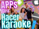 Las Mejores APP para Karaoke (2023)