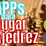 Las Mejores Apps para jugar Ajedrez Online (2023)