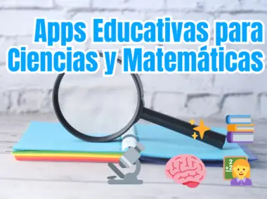 Apps Educativas para Ciencias y Matemáticas