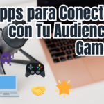 Apps para hacer streaming de tus partidas de juegos