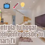 Apps para tu Hogar Inteligente en tu Smart TV