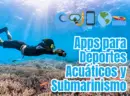 Apps para el seguimiento de deportes acuáticos y submarinismo.