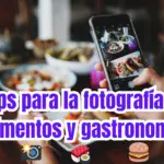 Apps para la fotografía de alimentos y gastronomía