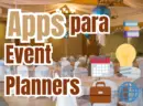 Herramientas Online para Event Planners: Organización y Coordinación